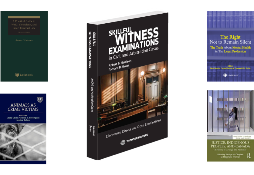 A practical guide to web3, blockchain, and smart contract law & Animals as crime victims & Skillful witness examinations in civil and arbitration cases & The right not to remain silent & Justice, Indigenous peoples and Canada